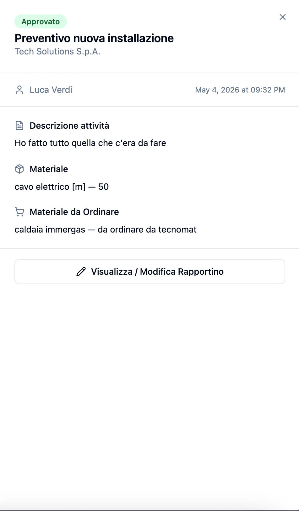 Un rapportino Quickoo approvato con descrizione, materiali e materiali da ordinare